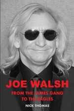 Joe Walsh: From The James Gang To The Eagles
