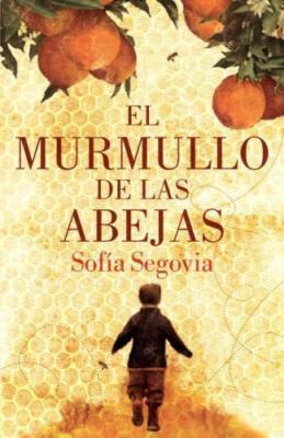 El Murmullo de Las Abejas by Segovia, Sofia