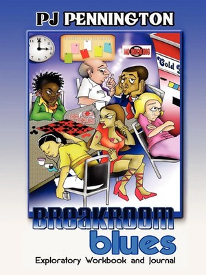 Breakroom Blues Exploratory Workbook and Journal Pj Pennington Taschenbuch 2006