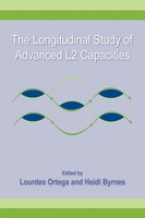 Lourdes Ortega (U. A.) | The Longitudinal Study Of Advanced L2 Capacities | Buch
