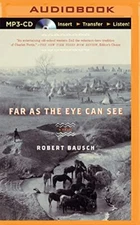 FAR AS THE EYE CAN SEE by ROBERT BAUSCH .1MP3 CD