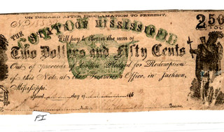 $2.50 "COTTON PLEDGED" (MISSISSIPPI) 1800'S "COTTON" RARE DENOMINATION! NICE!!!