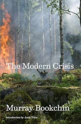 The Modern Crisis - Paperback, by Bookchin Murray - Acceptable