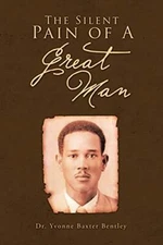 The Silent Pain of a Great Man, Bentley, M 9781450087018 Fast Free Shipping-,