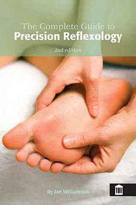 The Complete Guide To Precision Reflexology Jan Williamson - Image 2