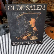 OLDE SALEM BOOT MAKERS FOLK ART HALLOWEEN COLONIAL PRIMITIVE VINTAGE STYLE SIGN