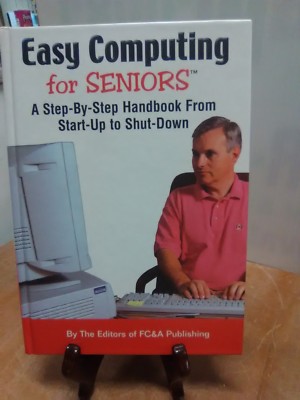 Easy Computing for Seniors with supplement's by The Editors of Fc&A Pu(Fc25-3-B)