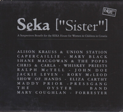 CD The Oyster Band, Mary Black a.o. Seka [''Sister''] SLIPCASE EFA