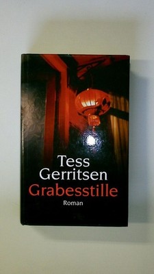 118981 Tess Gerritsen GRABESSTILLE Roman HC