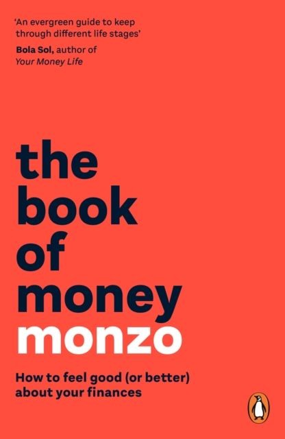 The Book of Money: How to feel good (or better) about your finances by Monzo