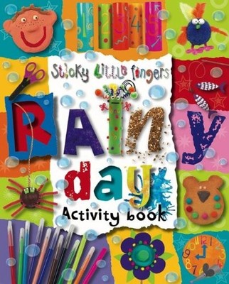 Sticky Little Fingers Rainy Day Activity Book (Kate Toms Series)
