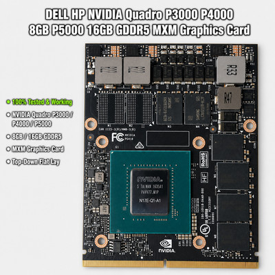 DELL HP NVIDIA Quadro P3000 P4000 8GB P5000 16GB GDDR5 MXM Graphics Card