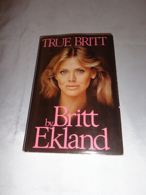 True Britt by Britt Ekland SIGNED 1980 1st/1st Hardcover