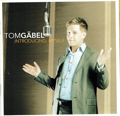 (CD) Tom Gaebel - Introducing: Myself -  Let The Good Times Roll, Up Up And Away