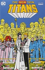 NEW TEEN TITANS VOL. 8 By Marv Wolfman & George Perez **BRAND NEW**