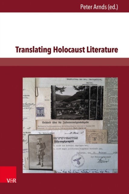 Translating Holocaust Literature by Peter Arnds HARDBACK (GERMAN) 9783847105015