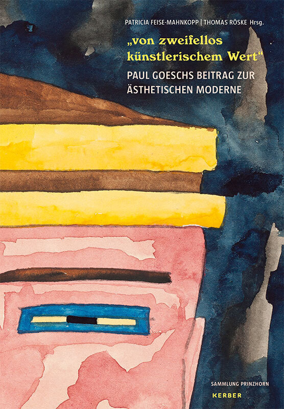 Thumbnail - Von Zweifellos Künstlerischem Wert - Paul Goesch Und Seine Werke