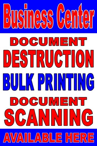 Business Center Scanning Bulk Printing document shredding Poster Sign 24"x36" - Picture 2 of 3