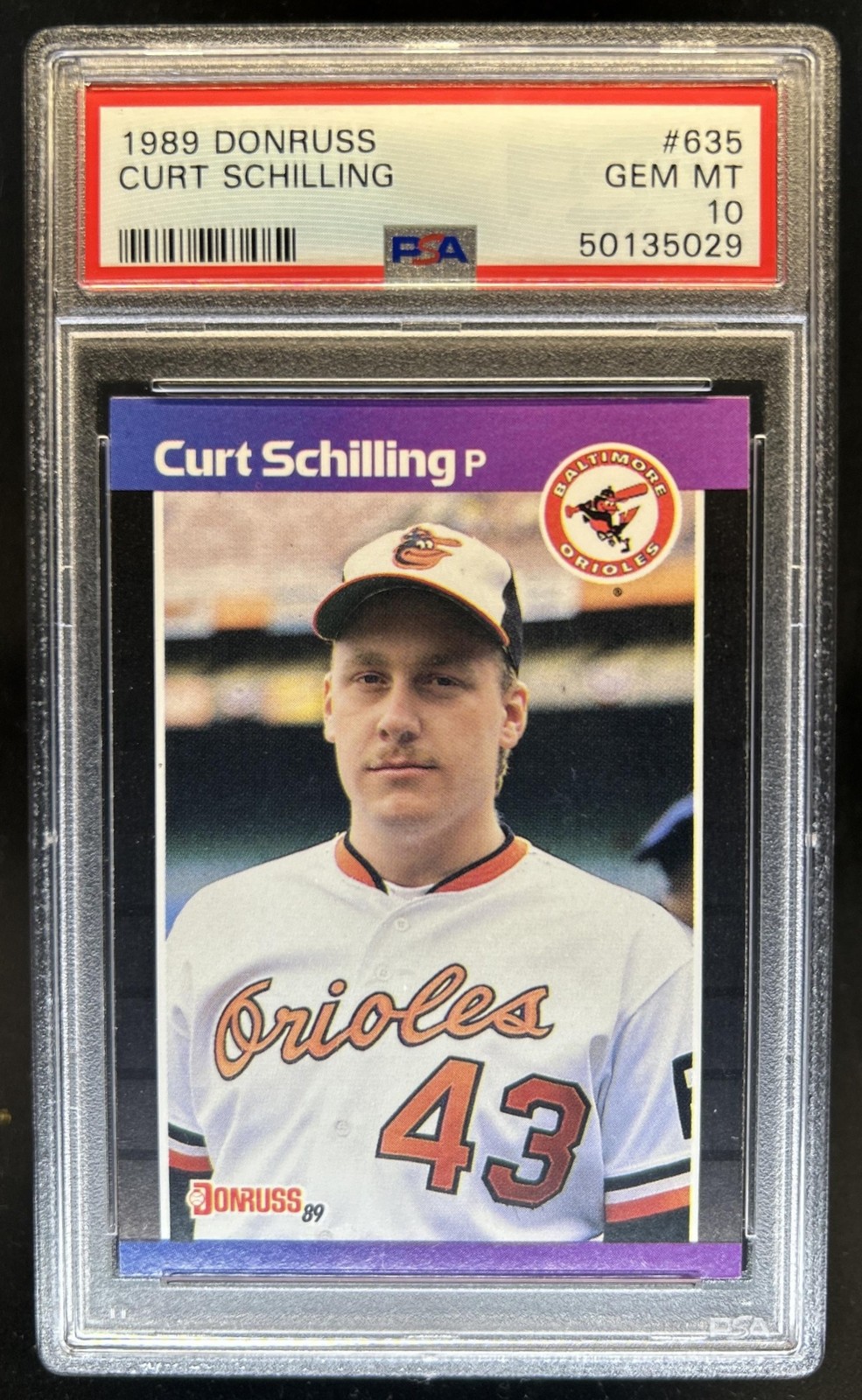 1989 Donruss Curt Schilling Rookie RC #635 Orioles PSA 10 GEM MINT