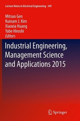 Industrial Engineering, Management Science and Applications 2015 Mitsuo Gen