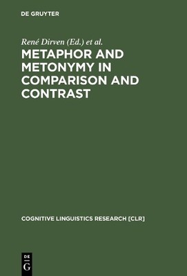Metaphor and Metonymy in Comparison and Contrast by Ren Dirv... - 9783110173734