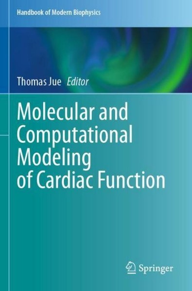 Molecular And Computational Modeling Of Cardiac Function Thomas Jue-image