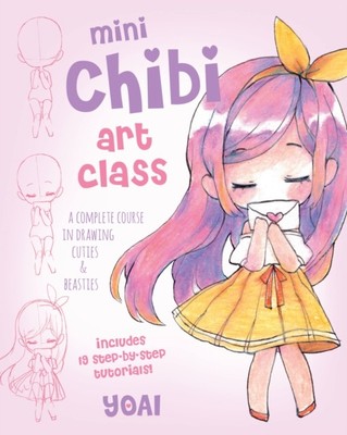 Mini Chibi Art Class by Yoai (Paperback Book)