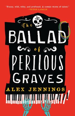 The Ballad of Perilous Graves - paperback Jennings, Alex