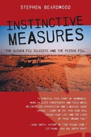 Instinctive Measures The Guinea Pig Soldiers And The Poison Pill Beardwood Buch