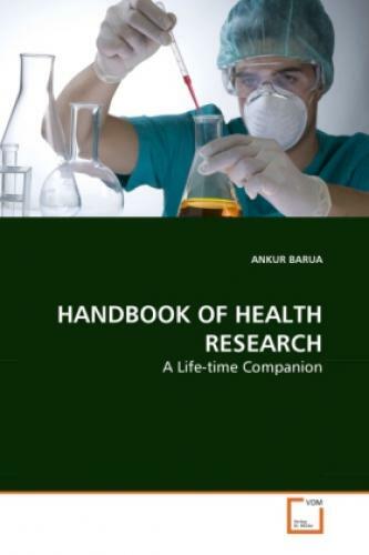 HANDBOOK OF HEALTH RESEARCH A Life-time Companion 1032 - Barua, Ankur; Syangden, Romila; Basilio, M. A.