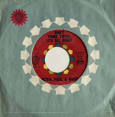 Peter Paul & Mary 45 Don't Think Twice / Autumn to May pop folk w/WB sleeve VG+