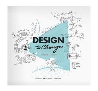 Design to Change: Drive Change by Mastering Event Desig - Paperback NEW Janssen,