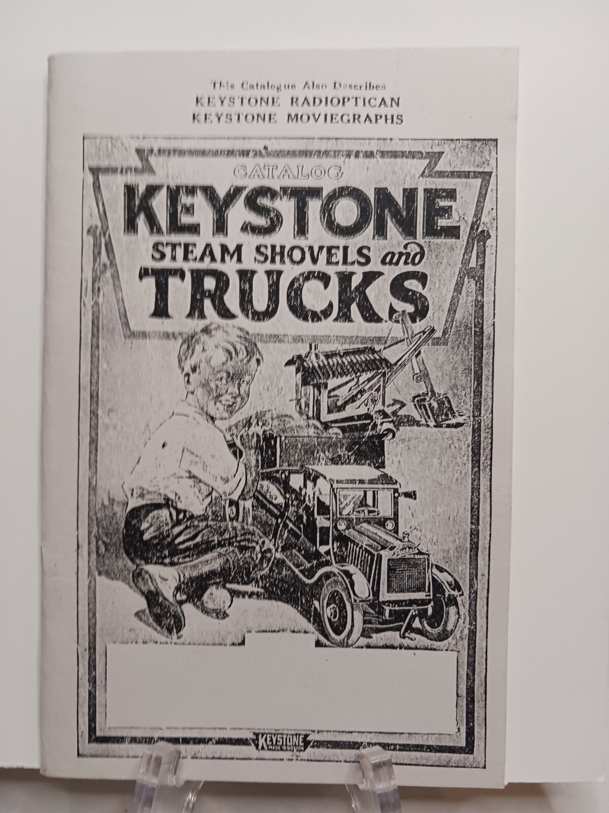 Keystone Steam Shovels and Trucks Catalog  (REPRODUCTION) 1925, 32 pps.