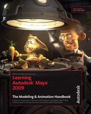 Learning Autodesk Maya 2009 : The Modeling and Animation Paperbac