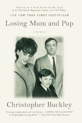 Christopher Buckley Losing Mum and Pup (Taschenbuch) (US IMPORT)
