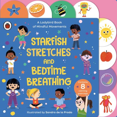Starfish Stretches and Bedtime Breathing | A Ladybird Book of Mindful Movements