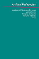 Archival Pedagogies | Magdalena Wi¿Niewska-Drewniak (U. A.) | Taschenbuch | 2026