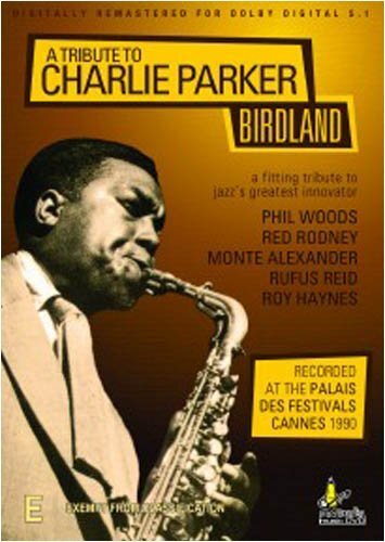 Charlie Parker - A Tribute to Charlie Parker: Birdsongs (DVD)