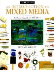 DK Art School: An Introduction To Mixed Media - Paperback - GOOD