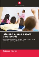 Isto NãO é Uma Escola Para BebéS Rebecca Hawley Taschenbuch Portugiesisch 2025