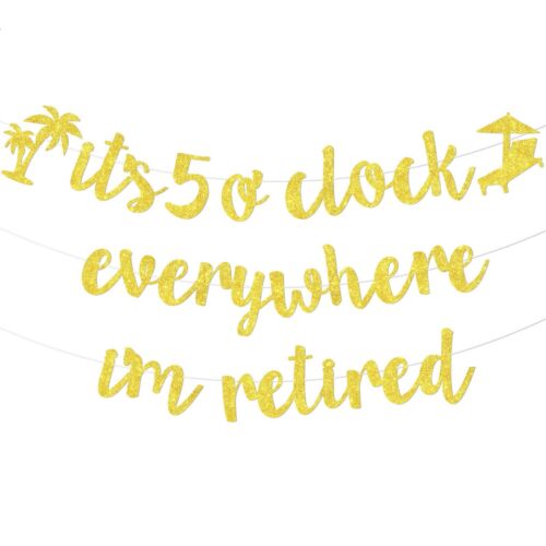 Sursurprise It's 5 O'clock Everywhere I’m Retired Banner Beach Retirement Par...
