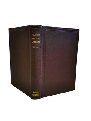 Proverbs And Their Lessons, By Richard Chenevix Trench - 1905