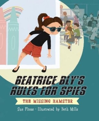 Sue Fliess Beatrice Bly's Rules for Spies 1: The Missi (Taschenbuch) (US IMPORT)