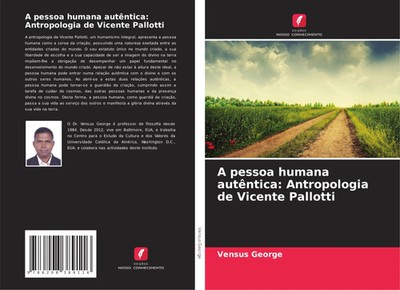 Vensus George | A pessoa humana autêntica: Antropologia de Vicente Pallotti