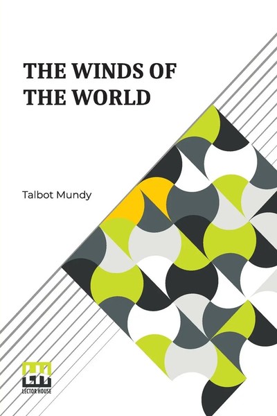 Talbot Mundy | The Winds Of The World | Taschenbuch | Englisch (2024)-image