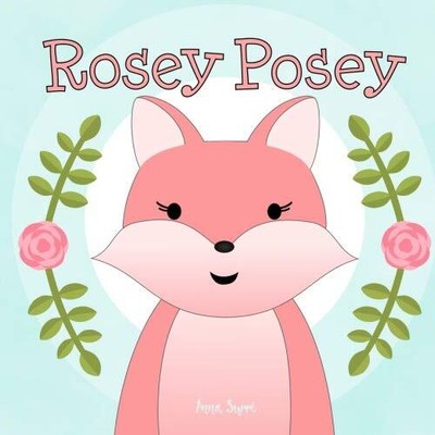 ROSEY POSEY By Anna Surri **BRAND NEW**