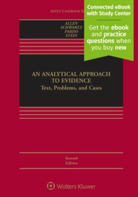 Analytical Approach to Evidence: Text, Problems and Cases [Connected eBook with