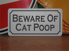 Beware of Cat Poop Metal Sign