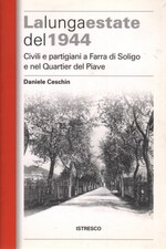 La lunga estate del 1944 - Daniele Ceschin (ISTRESCO)