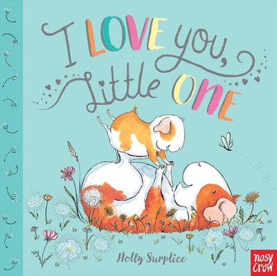 I Love You, Little One by Holly Surplice (English) Board Books Book